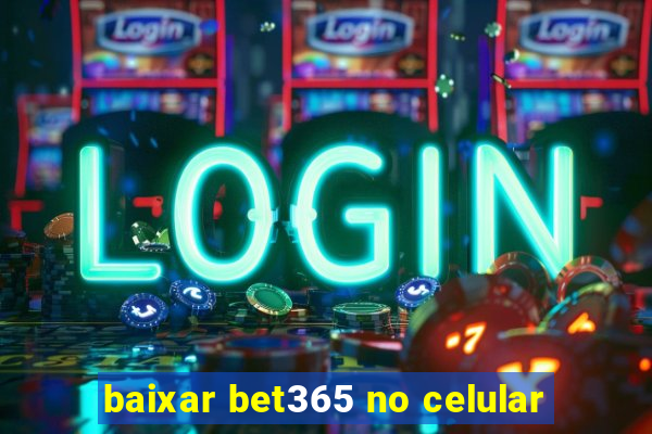 baixar bet365 no celular